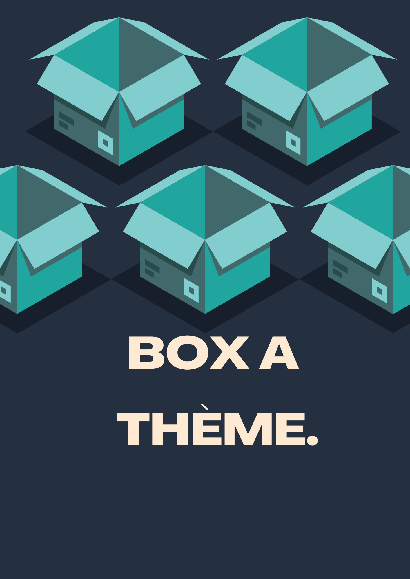 BOX a thème.